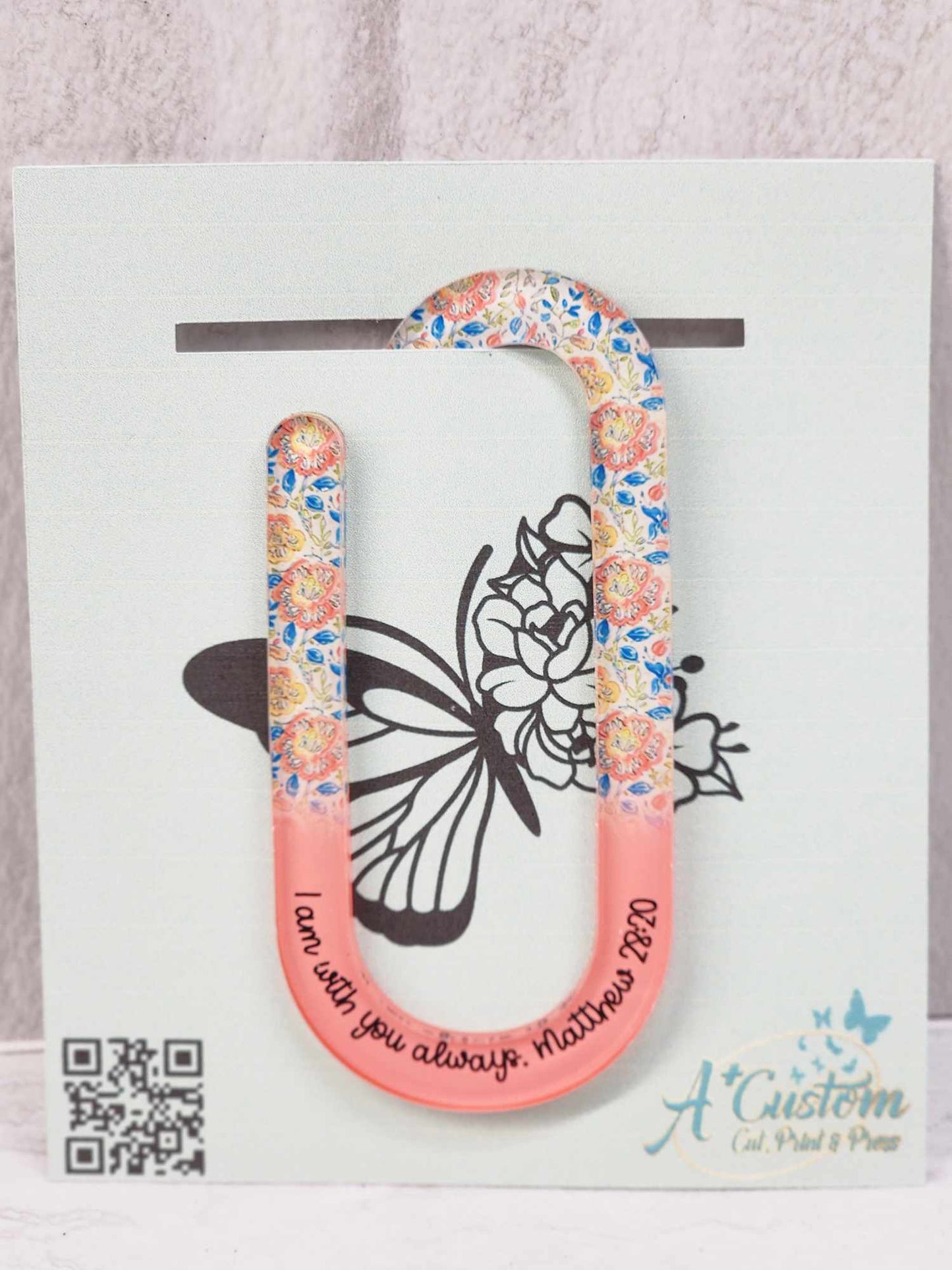 Acrylic Paper Clip- I Am WIth You Always